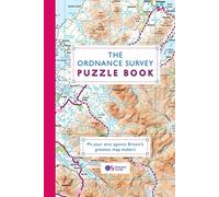 The Ordnance Survey Puzzle Book: Pit your wits against Britain's greatest map makers from your own home!