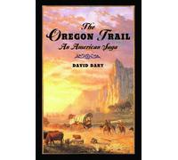 The Oregon Trail: An American Saga by David Dary (English) Paperback Book