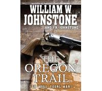The Oregon Trail (Go West, Young Man)