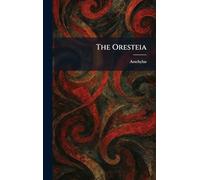 The Oresteia