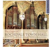 Timothy Byram-Wigfield - The Organ Of Rochdale Town Hall (Overture Transcriptions Vol Ii)