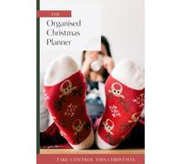 The Organised Christmas Planner: Christmas Organiser and Lists with 76 coloured pages. | Gift Lists, Christmas Dinner List, Weekly/Monthly Planning ... Checklists | Perfect for Christmas planning.