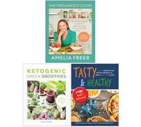 The Organised Cook, Ketogenic Green Smoothies & Tasty & Healthy F*ck That's Delicious 3 Books Collection Set
