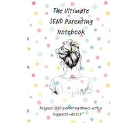 The Organised SEND Parent Notebook