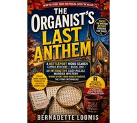 The Organist's Last Anthem: Book One: Solve an Interactive Cozy Puzzle Murder Mystery with Word Search Puzzles, Hidden Clues and Small-Town Secrets, ... Story Withholds (A Kettleport Cipher Mystery)