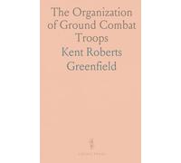 The Organization of Ground Combat Troops