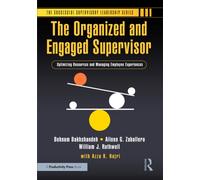 The Organized and Engaged Supervisor : Optimizing Resources and Managing Employee Experiences