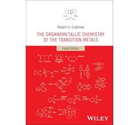 The Organometallic Chemistry of the Transition Metals