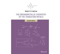The Organometallic Chemistry of the Transition Metals, 7th Edition