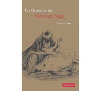 The Orient on the Victorian Stage