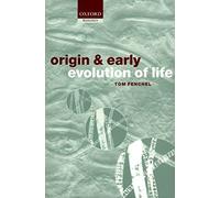 The Origin and Early Evolution of Life