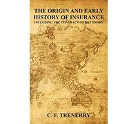 The Origin and Early History of Insurance