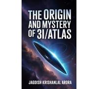 The Origin and Mystery of 3I/ATLAS