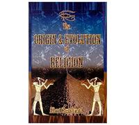 The Origin & Evolution of Religion