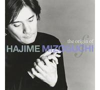 the origin of HAJIME MIZOGUCHI