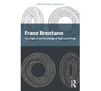 The Origin of Our Knowledge of Right and Wrong (Routledge Classics)