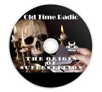 The Origin of Superstition - Old Time Radio Broadcasts (OTR) Complete Collection of Horror Mystery Audio Books (mp3 CD)