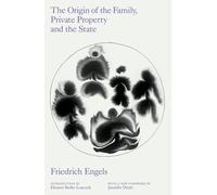 The Origin of the Family, Private Property and the State