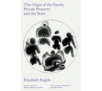 The Origin of the Family, Private Property and the State