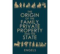 The Origin of the Family, Private Property and the State