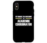 The Original Awesome Academic Coordinator Case for iPhone X/XS
