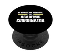 The Original Awesome Academic Coordinator PopSockets Adhesive PopGrip