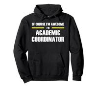 The Original Awesome Academic Coordinator Pullover Hoodie