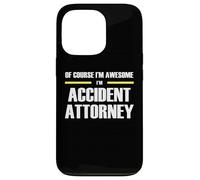 The Original Awesome Accident Attorney Case for iPhone 13 Pro