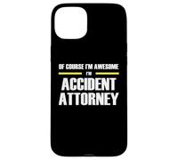 The Original Awesome Accident Attorney Case for iPhone 15 Plus