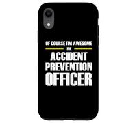 The Original Awesome Accident Prevention Officer Case for iPhone XR
