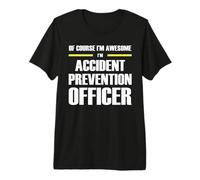 The Original Awesome Accident Prevention Officer Premium T-Shirt