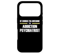 The Original Awesome Addiction Psychiatrist Case for iPhone 17 Pro