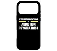 The Original Awesome Addiction Psychiatrist Case for iPhone 17 Pro Max
