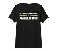 The Original Awesome Ambidextrous Premium T-Shirt