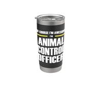 The Original Awesome Animal Control Officer Stainless Steel Insulated Tumbler