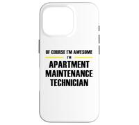 The Original Awesome Apartment Maintenance Technician Case for iPhone 16 Pro