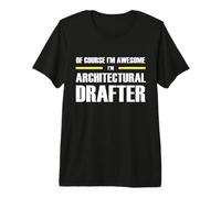 The Original Awesome Architectural Drafter Premium T-Shirt