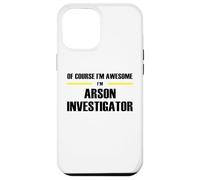 The Original Awesome Arson Investigator Case for iPhone 12 Pro Max