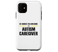 The Original Awesome Autism Caregiver Case for iPhone 11