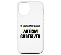 The Original Awesome Autism Caregiver Case for iPhone 12/12 Pro
