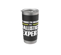 The Original Awesome Ballistics Expert Stainless Steel Insulated Tumbler