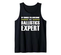 The Original Awesome Ballistics Expert Tank Top