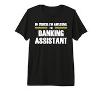 The Original Awesome Banking Assistant Premium T-Shirt