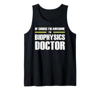 The Original Awesome Biophysics Doctor Tank Top