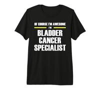 The Original Awesome Bladder Cancer Specialist Premium T-Shirt
