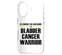 The Original Awesome Bladder Cancer Warrior Case for iPhone 17