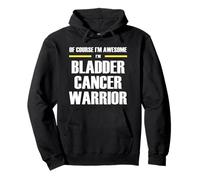 The Original Awesome Bladder Cancer Warrior Pullover Hoodie