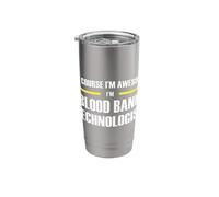 The Original Awesome Blood Bank Technologist Stainless Steel Insulated Tumbler