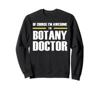 The Original Awesome Botany Doctor Sweatshirt