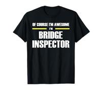 The Original Awesome Bridge Inspector T-Shirt